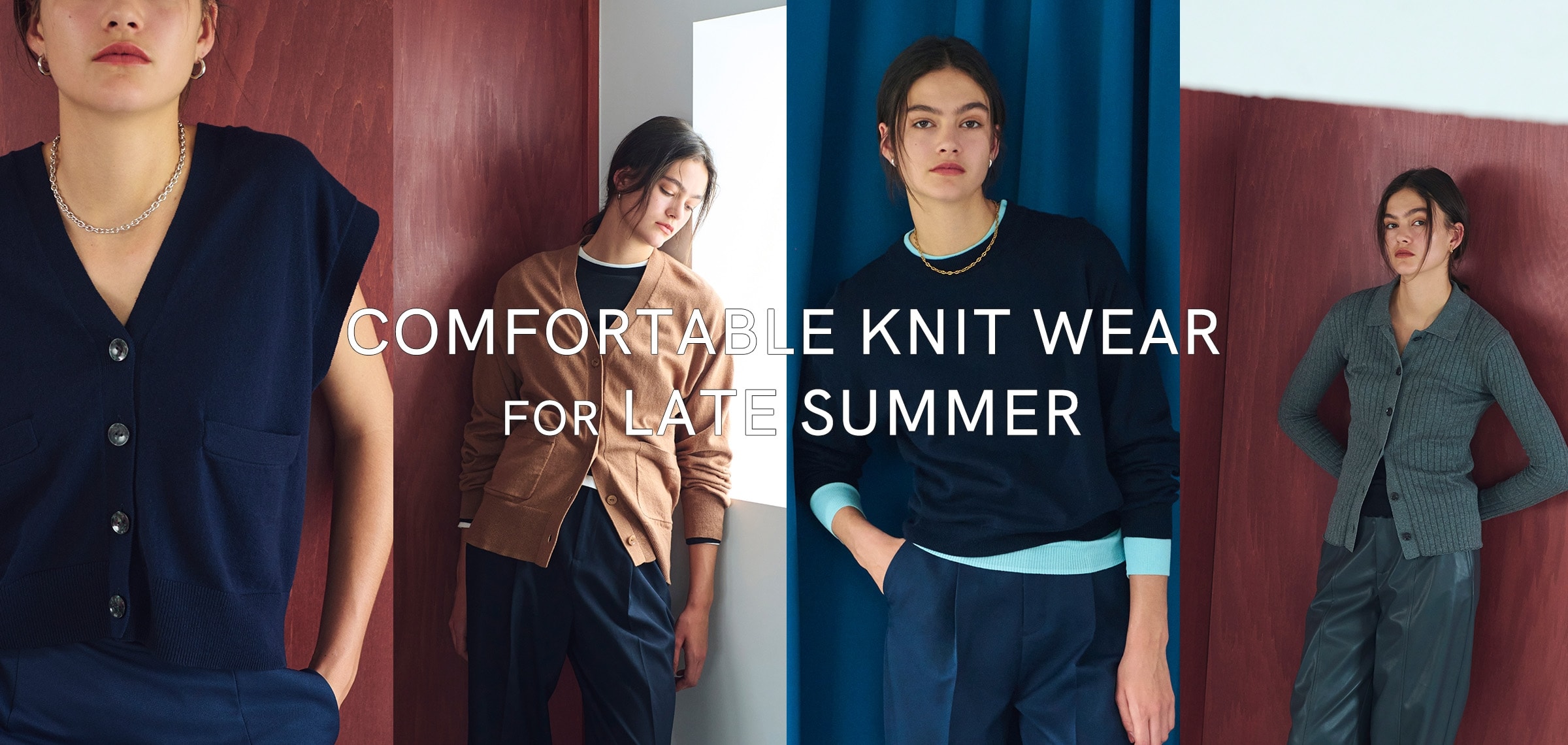 COMFORTABLE KNIT WEAR FOR LATE SUMMER