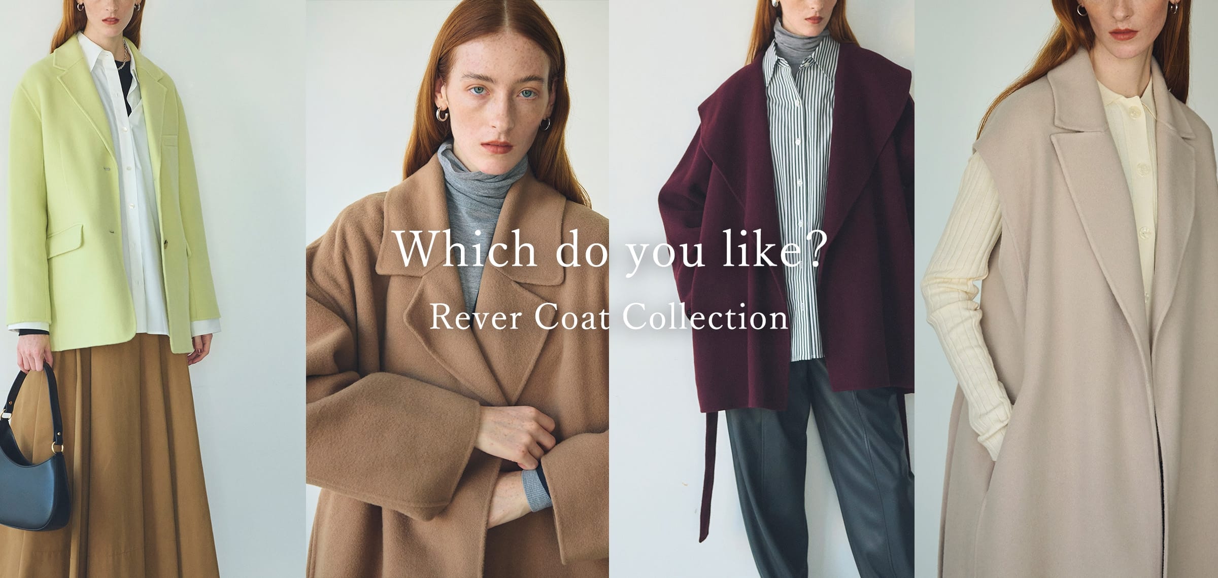 Which do you like ? Rever Coat Collection